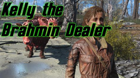 fallout 4 kelly buy brahmin.